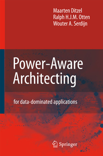 Power-Aware Architecting: for data-dominated applications book cover by Maarten Ditzel, R.H. Otten, Wouter A. Serdijn