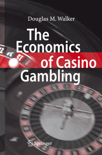 The Economics of Casino Gambling book cover by Douglas M. Walker