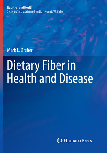 Dietary Fiber in Health and Disease (Nutrition and Health) book cover by Mark L. Dreher
