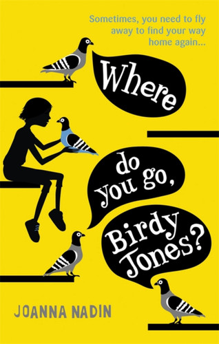 Where Do You Go, Birdy Jones? book cover by Joanna Nadin