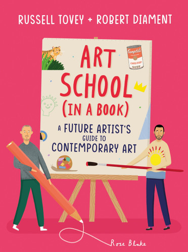 Art School (in a book): A future artist's guide to contemporary art book cover by Russell Tovey, Robert Diament
