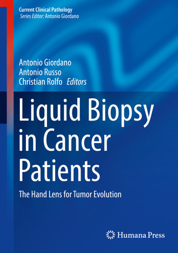 Liquid Biopsy in Cancer Patients: The Hand Lens for Tumor Evolution (Current Clinical Pathology) book cover by 
