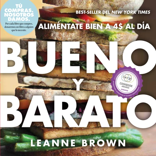 Bueno y Barato: Alimentate Bien a $4 al Dia book cover by Leanne Brown
