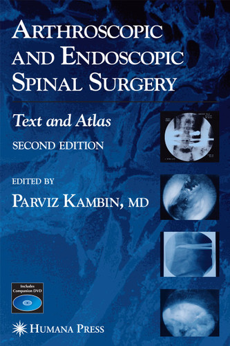 Arthroscopic and Endoscopic Spinal Surgery: Text and Atlas book cover by 
