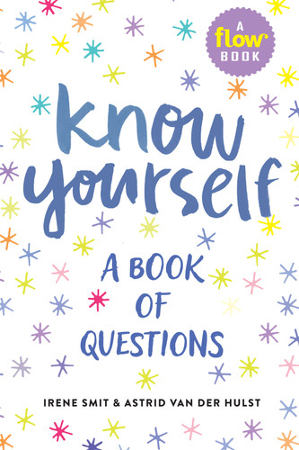 Know Yourself: A Book of Questions (Flow) book cover by Irene Smit, Astrid van der Hulst, Editors of Flow magazine