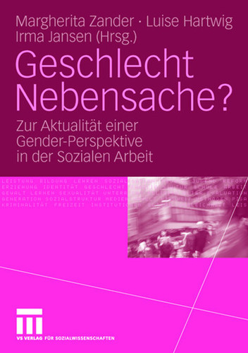 Geschlecht Nebensache?: Zur Aktualität einer Gender-Perspektive in der Sozialen Arbeit book cover by 