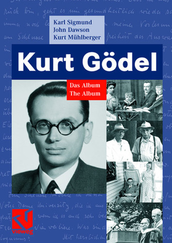 Kurt Gödel: Das Album - The Album book cover by Karl Sigmund, John Dawson, Kurt Mühlberger
