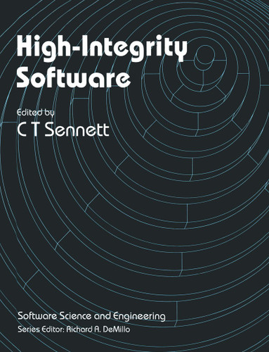 High-Integrity Software (Software Science and Engineering) book cover by 