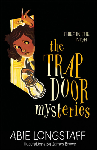 The Trapdoor Mysteries: Thief in the Night: Book 3 (The Trapdoor Mysteries) book cover by Abie Longstaff