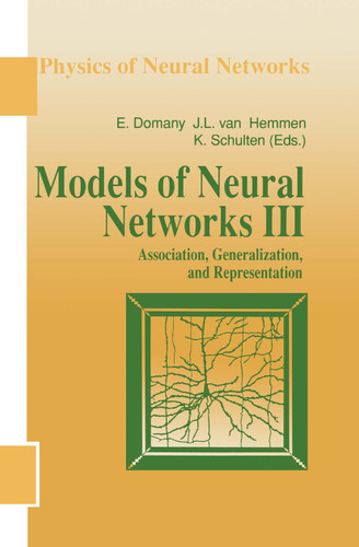 Models of Neural Networks III: Association, Generalization, and Representation (Physics of Neural Networks) book cover by 