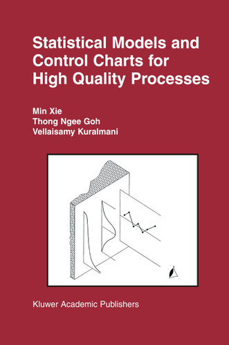 Statistical Models and Control Charts for High-Quality Processes book cover by Min Xie, Thong Ngee Goh, Vellaisamy Kuralmani