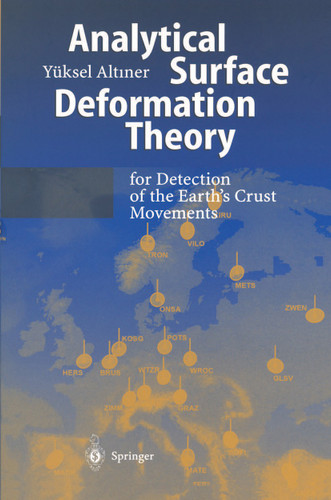 Analytical Surface Deformation Theory: For Detection of the Earth’s Crust Movements book cover by Yüksel Altiner