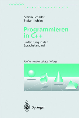 Programmieren in C++: Einführung in den Sprachstandard (Objekttechnologie) book cover by Martin Schader, Stefan Kuhlins
