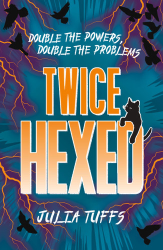Twice Hexed: Double the Powers, Double the Problems book cover by Julia Tuffs