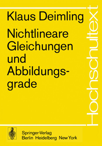 Nichtlineare Gleichungen und Abbildungsgrade (Hochschultext) book cover by K. Deimling