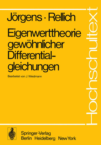 Eigenwerttheorie gewöhnlicher Differentialgleichungen (Hochschultext) book cover by K. Jörgens, F. Rellich