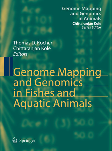 Genome Mapping and Genomics in Fishes and Aquatic Animals (Genome Mapping and Genomics in Animals #2) book cover by 