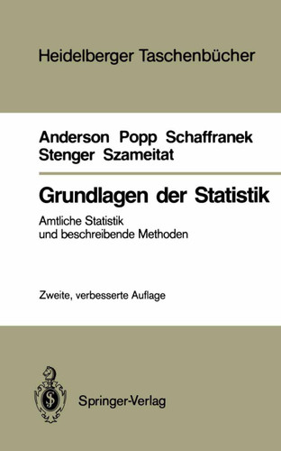 Grundlagen der Statistik: Amtliche Statistik und beschreibende Methoden (Heidelberger Taschenbücher #195) book cover by Oskar Anderson, Werner Popp, Manfred Schaffranek, Horst Stenger, Klaus Szameitat