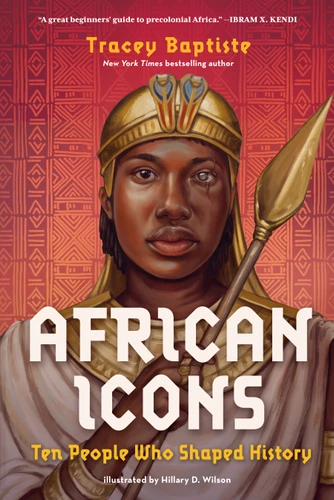 African Icons: Ten People Who Shaped History book cover by Tracey Baptiste