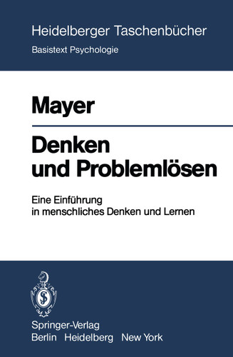 Denken und Problemlösen: Eine Einführung in menschliches Denken und Lernen (Heidelberger Taschenbücher #199) book cover by R.E. Mayer