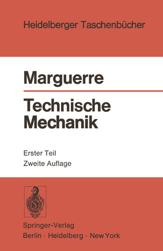Technische Mechanik: Erster Teil: Statik (Heidelberger Taschenbücher #20) book cover by K. Marguerre
