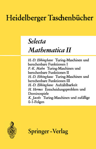 Selecta Mathematica II (Heidelberger Taschenbücher #67) book cover by H.D. Ebbinghaus, F.K. Mahn, Hans Hermes, Konrad Jacobs