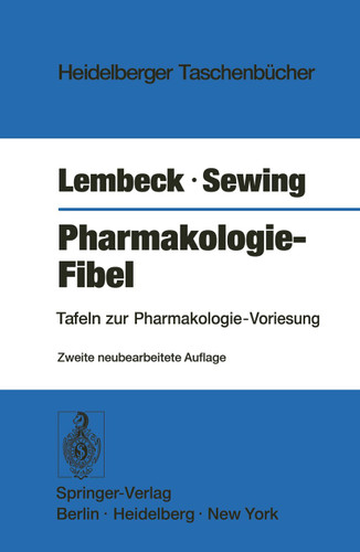 Pharmakologie-Fibel: Tafeln zur Pharmakologie-Vorlesung (Heidelberger Taschenbücher #18) book cover by F. Lembeck, K.F. Sewing