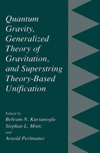 Quantum Gravity, Generalized Theory of Gravitation, and Superstring Theory-Based Unification book cover by 
