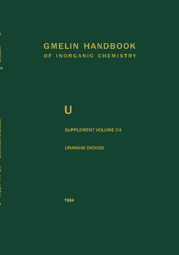 Uranium Dioxide, UO2, Preparation and Crystallographic Properties (Gmelin Handbook of Inorganic and Organometallic Chemistry - 8th edition #U / A-E / C / 4) book cover by Dieter Vollath, Horst Wedemeyer