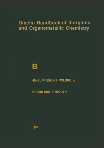 B Boron Compounds: Boron and Noble Gases, Hydrogen (Gmelin Handbook of Inorganic and Organometallic Chemistry - 8th edition #B / 1-20 / 1-4 / 4 / 1 / a) book cover by Lawrence Barton, Thomas Onak