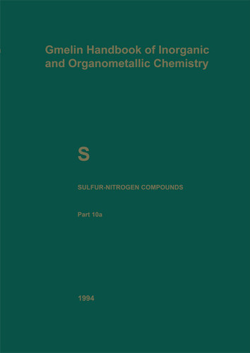S Sulfur-Nitrogen Compounds: Part 10a: Compounds with Sulfur of Oxidation Number II (Gmelin Handbook of Inorganic and Organometallic Chemistry - 8th edition #S / S-N / 10 / a) book cover by Norbert Baumann, Hans-Jürgen Fachmann, Reimund Jotter, Alfons Kubny