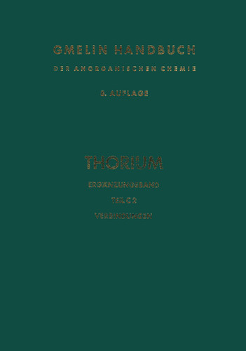Thorium (Gmelin Handbook of Inorganic and Organometallic Chemistry - 8th edition #T-h / A-E / C / 2) book cover by Cornelius Keller