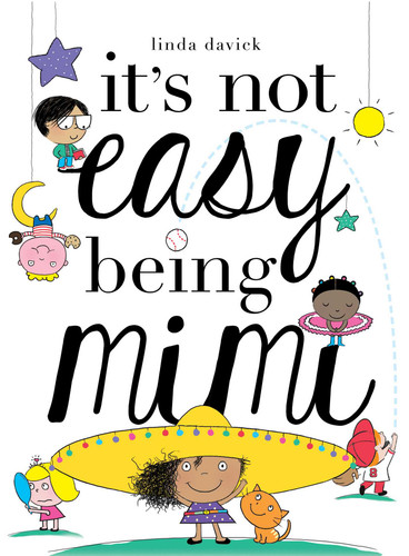 It's Not Easy Being Mimi (Mimi's World) book cover by Linda Davick
