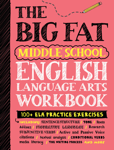The Big Fat Middle School English Language Arts Workbook: 100+ ELA Practice Exercises (Big Fat Notebook) book cover by Workman Publishing