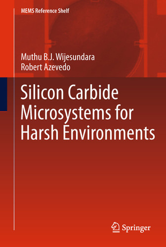 Silicon Carbide Microsystems for Harsh Environments (MEMS Reference Shelf #22) book cover by Muthu Wijesundara, Robert Azevedo