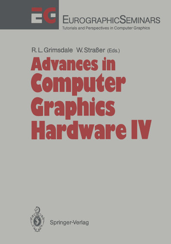 Advances in Computer Graphics Hardware IV (Focus on Computer Graphics) book cover by 