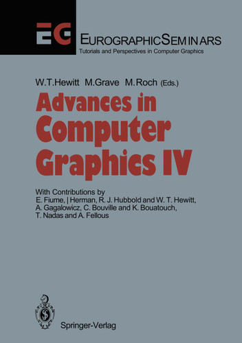 Advances in Computer Graphics IV (Focus on Computer Graphics) book cover by 