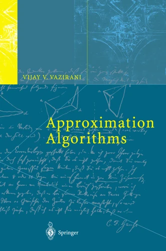 Approximation Algorithms book cover by Vijay V. Vazirani