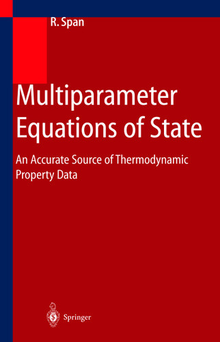 Multiparameter Equations of State: An Accurate Source of Thermodynamic Property Data book cover by Roland Span