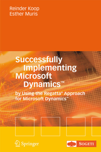Successfully Implementing Microsoft Dynamics™: By Using the Regatta® Approach for Microsoft Dynamics™ book cover by Reinder Koop, Ester Muris