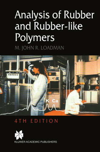 Analysis of Rubber and Rubber-like Polymers book cover by M.J. Loadman
