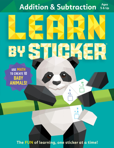 Learn by Sticker: Addition and Subtraction: Use Math to Create 10 Baby Animals! (Learn by Sticker #1) book cover by Workman Publishing