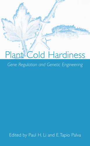 Plant Cold Hardiness: Gene Regulation and Genetic Engineering book cover by 