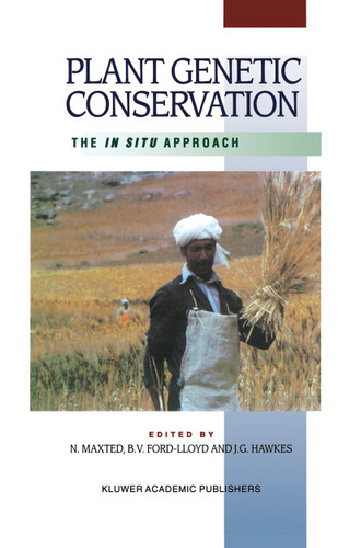 Plant Genetic Conservation: The in situ approach book cover by Nigel Maxted, B.V. Ford-Lloyd, J.G. Hawkes