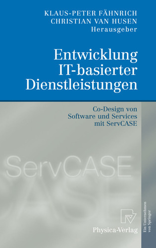 Entwicklung IT-basierter Dienstleistungen: Co-Design von Software und Services mit ServCASE book cover by 