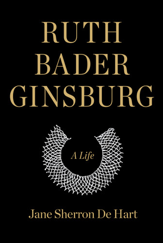 Ruth Bader Ginsburg: A Life book cover by Jane Sherron de Hart
