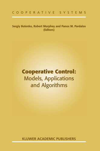 Cooperative Control: Models, Applications and Algorithms (Cooperative Systems #1) book cover by 