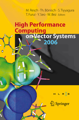 High Performance Computing on Vector Systems 2006: Proceedings of the High Performance Computing Center Stuttgart, March 2006 book cover by 