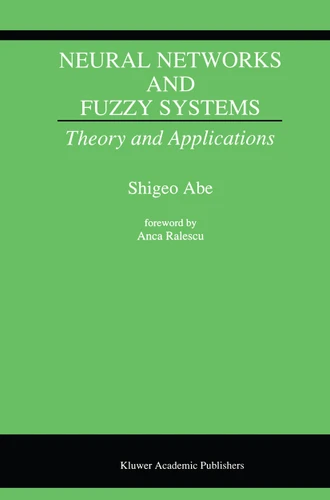Neural Networks and Fuzzy Systems: Theory and Applications book cover by Shigeo Abe