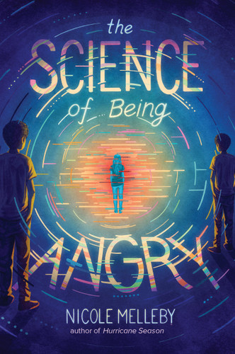 The Science of Being Angry book cover by Nicole Melleby